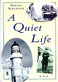 A Quiet Life