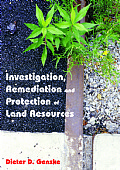 Investigation, Remediation and Protection of Land Resources