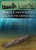 Force Z Shipwrecks of the South China Sea Cover