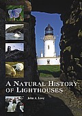 A Natural History of Lighthouses
