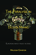 The Paralysis in Energy Decision Making Cover