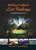 Walking Scotland's Lost Railways Cover