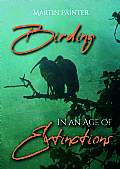 Birding in an Age of Extinctions Cover