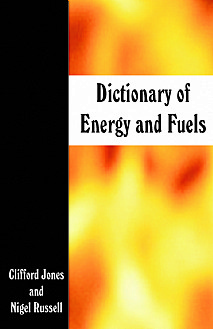 Dictionary of Energy and Fuels