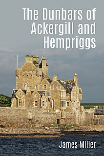 The Dunbars of Ackergill and Hempriggs