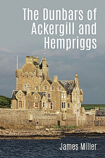 The Dunbars of Ackergill and Hempriggs